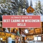 a pin with 2 photos related to the best cabins in Wisconsin Dells