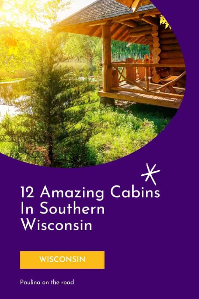 a pin with one of the best Cabins In Southern Wisconsin with lake view.