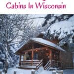 a pin with one of the best and cool cabins in Wisconsin