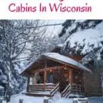 a pin with one of the best and cool cabins in Wisconsin