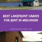 a pin with 2 photos related to Lakefront Cabins For Rent In Wisconsin