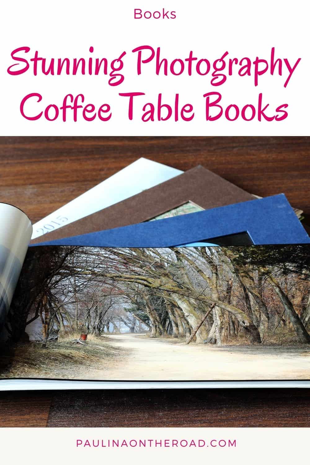 12 Stunning Photography Coffee Table Books Paulina on the road