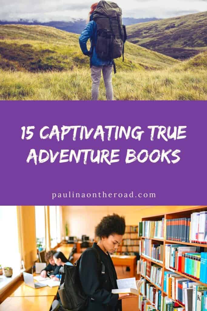 a pin with 2 photos related to true adventure book, one of a hiker one of a girl reading a book.