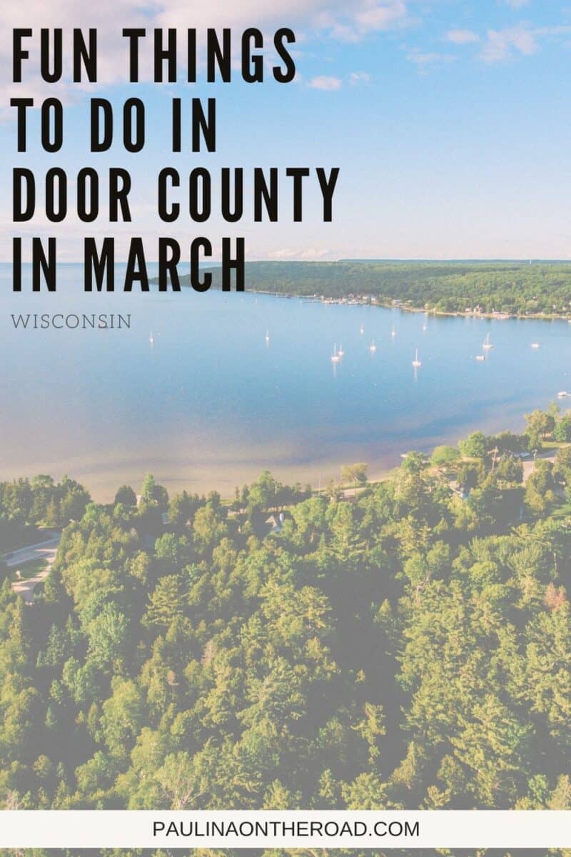 10 Best Things to do in Door County in March - Paulina on the road