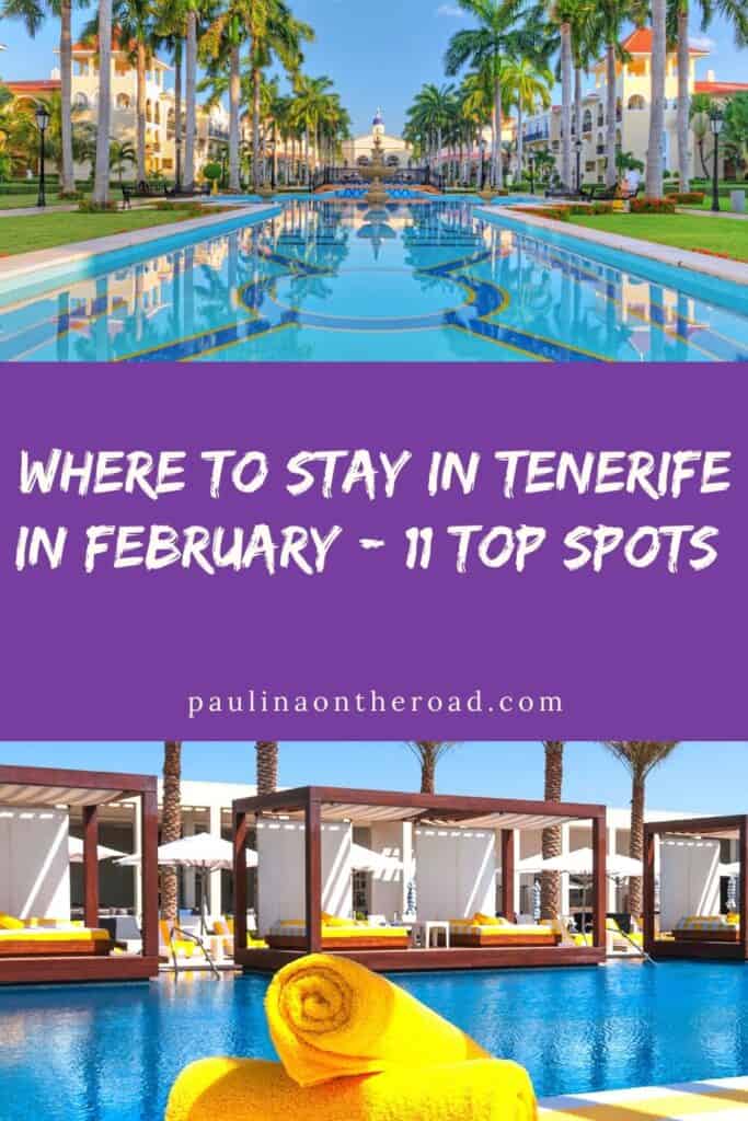 a pin with 2 photos related to where to stay in Tenerife in February