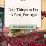 a pin about best things to do in faro portugal with a photo of a typical old building with bright magenta flowers
