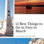 a pin about best things to do in faro in march showing three photos of a boat at sunset, the Ferreira D'Almeida obelisk, and old European style architecture