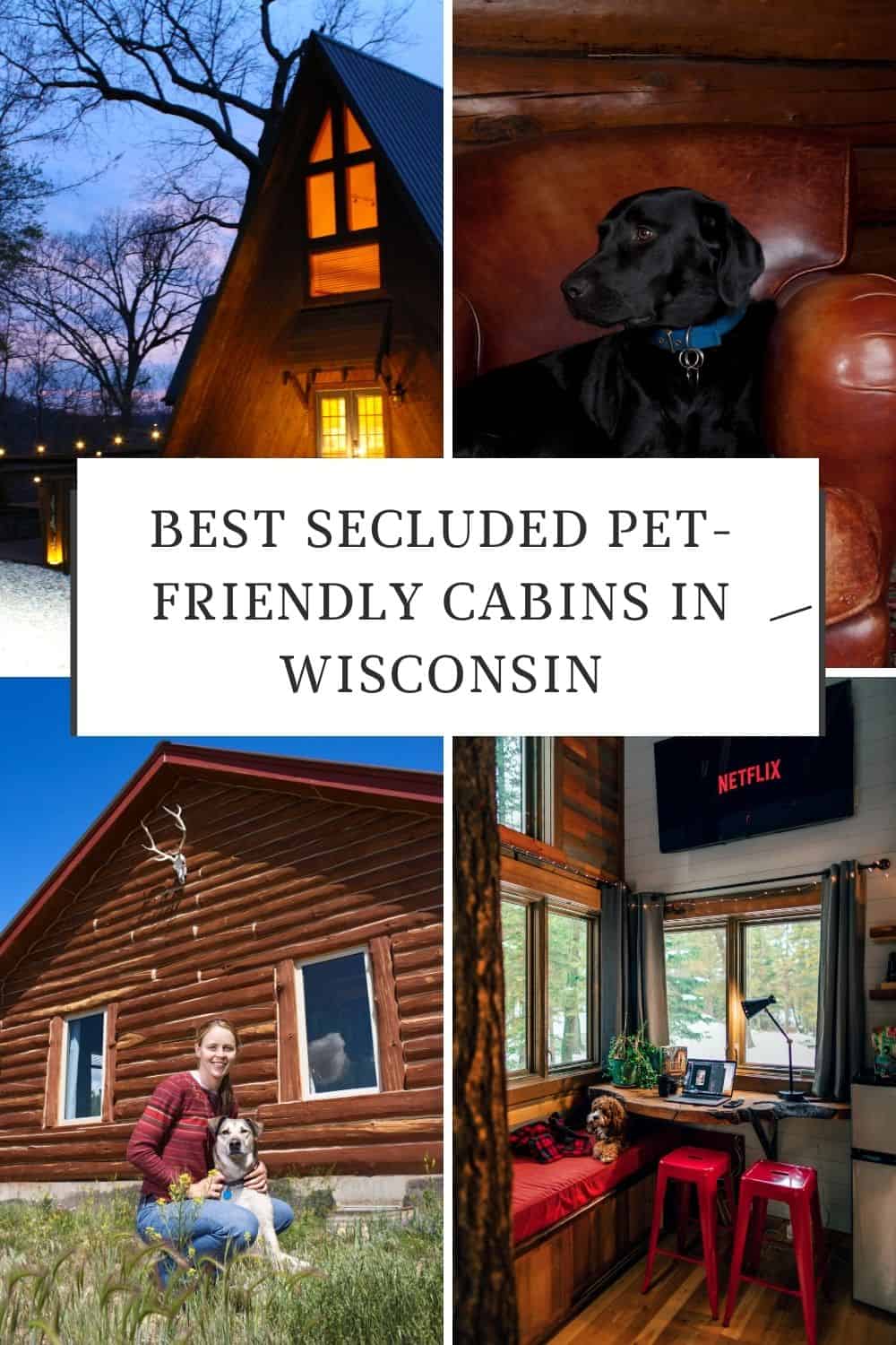 10 Secluded PetFriendly Cabins In Wisconsin Paulina on the road