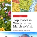 Pin with three images, 1st is a close up shot of a map of the USA focusing on Wisconsin, 2nd is a close up shot of some flowers of various bright colors including yellow, blue and pink standing in a field of green grass, 3rd is of a modern building comprised of some large glass domes and a low building shaped like a wave form surrounded by autumnal red and green trees as well as some neatly kept green lawns and footpaths, caption reads: USA, Top Places in Wisconsin in March to Visit by Paulina on the Road