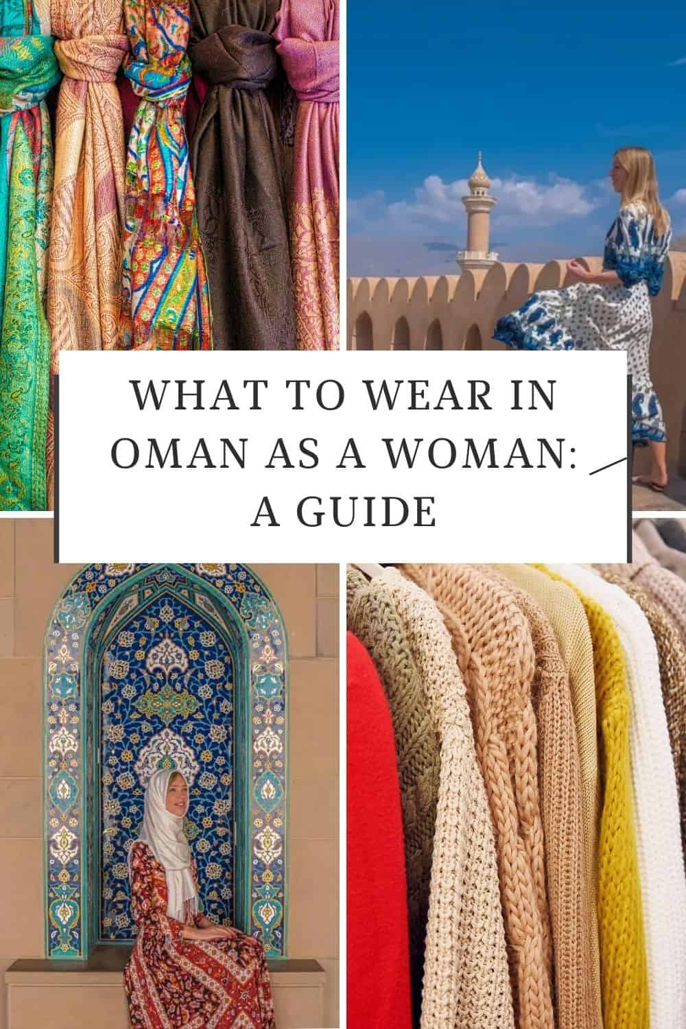 What to Wear in Oman as a Woman - Paulina on the road