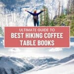 a pin with 2 photos related to Hiking Coffee Table Books.