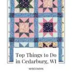 Pin with image of a patchwork quilt made up of designs of squares and stars in various floral combinations of pink, blue, green and soft yellow, caption reads: Top Things to Do in Cedarburg, WI, Wisconsin from paulinaontheroad.com