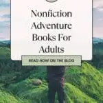 a pin with a man on top of a mountain with a great view in front of him, Nonfiction Adventure Books For Adults