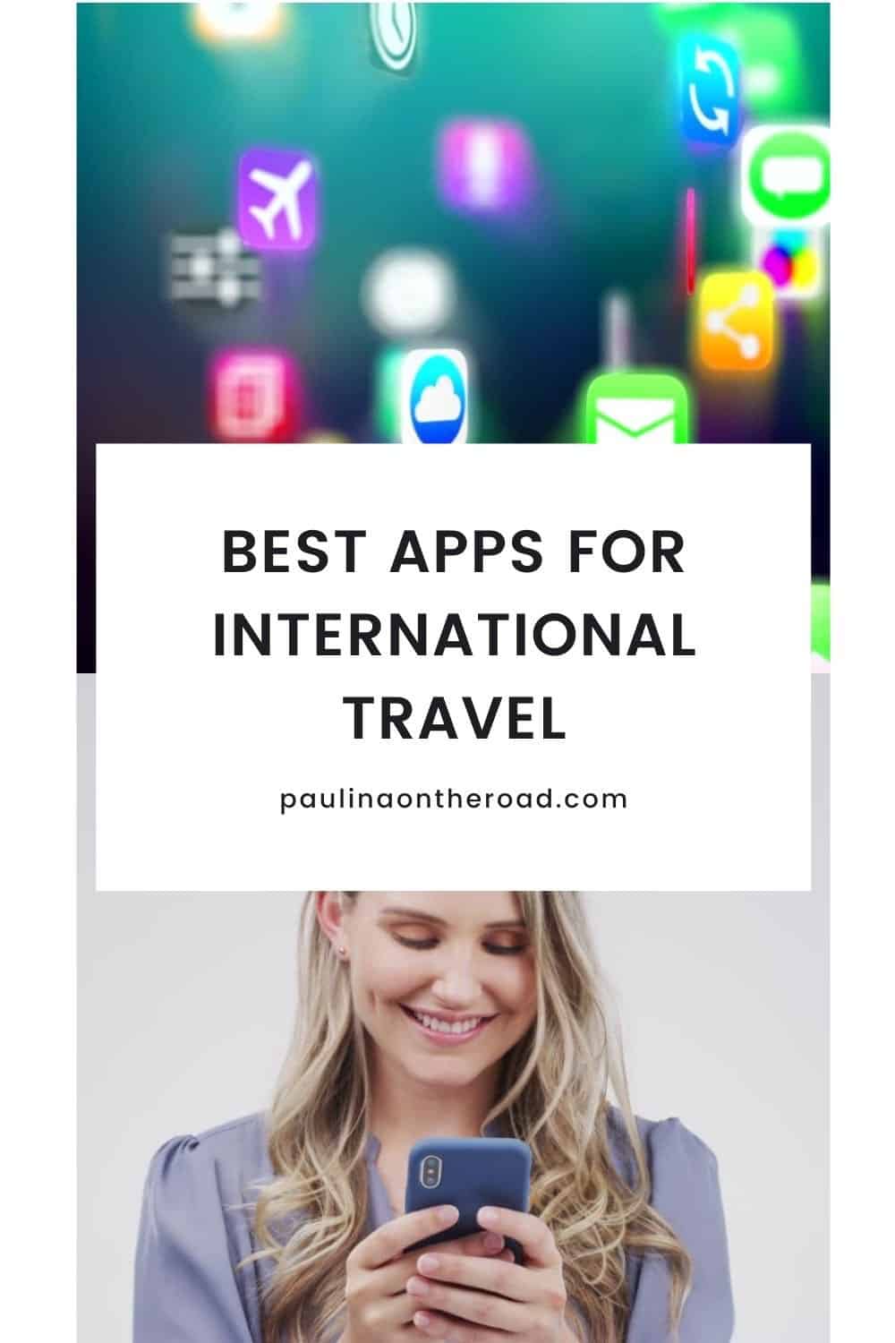 Top 10 Best Apps for International Travel in 2024 (My Essentials
