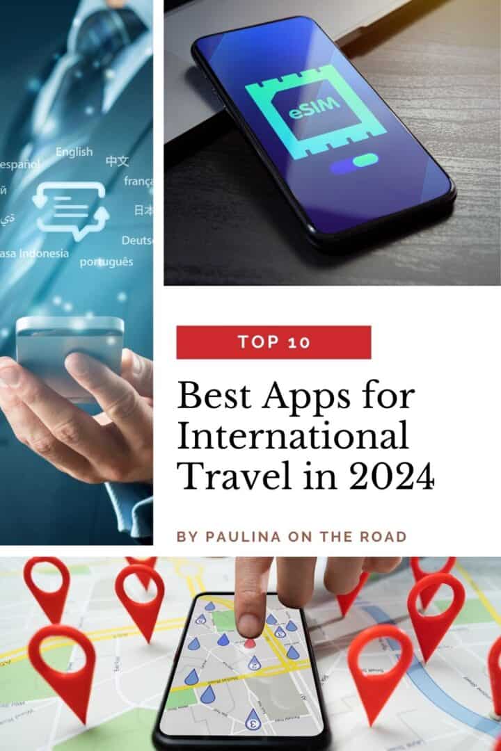 Top 10 Best Apps for International Travel in 2024 (My Essentials
