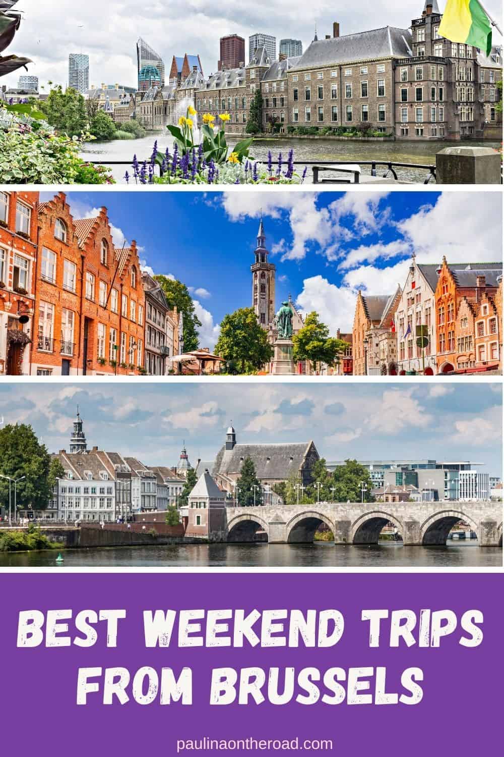 12 Best Weekend Trips from Brussels - Paulina on the road