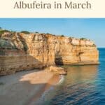 Pinterest pin about things to do in Albufeira in March showing majestic cliffs in a beach