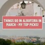 Pinterest pin about things to do in Albufeira in March showing old town with white-washed walls and orange roofs