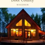a pin with the exterior of a cabin at night, Cabins To Rent In Door County