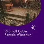 a pin with a porch of one of the Small Cabin Rentals Wisconsin