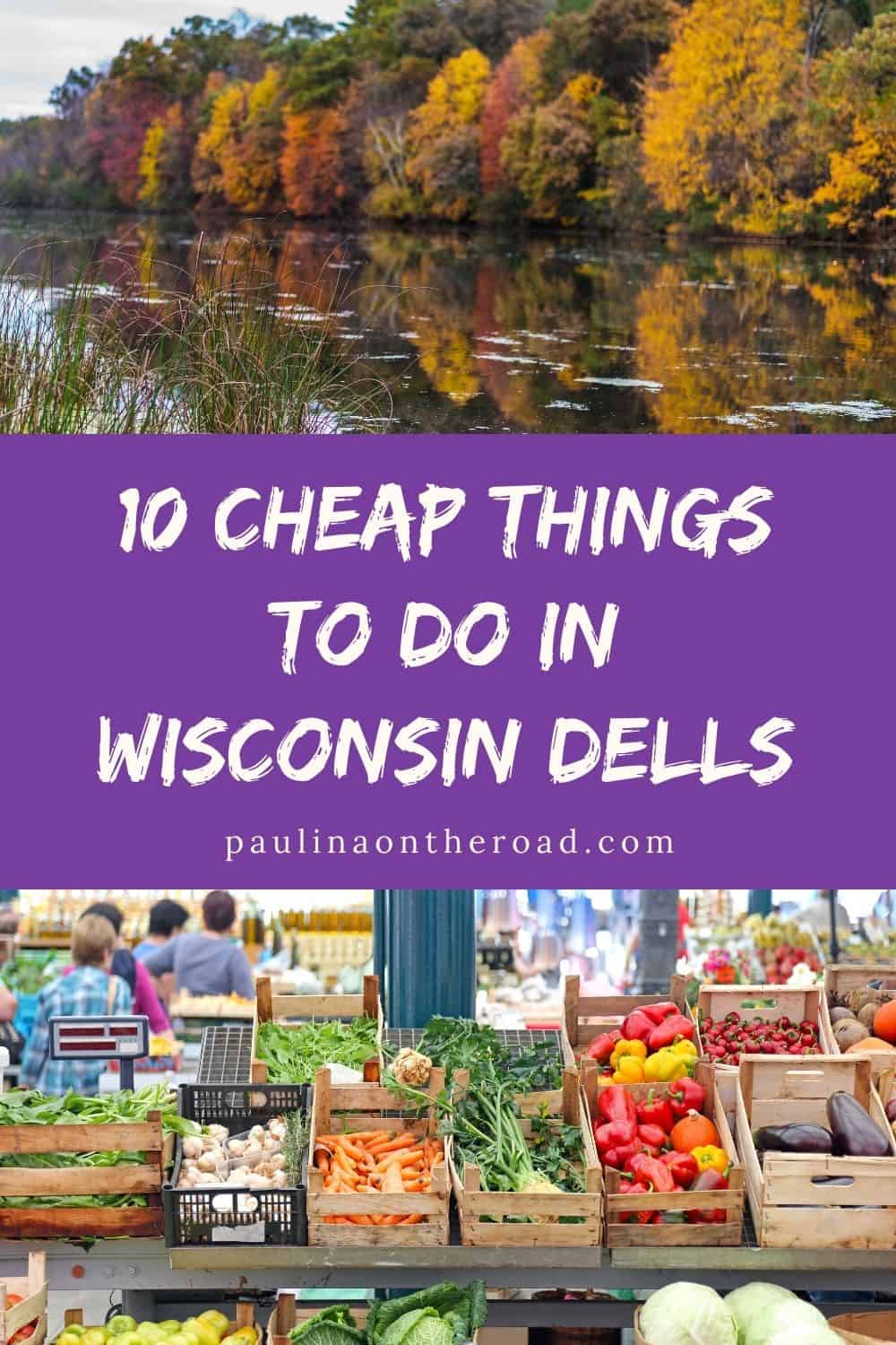10 Cheap Things to Do in Wisconsin Dells Paulina on the road