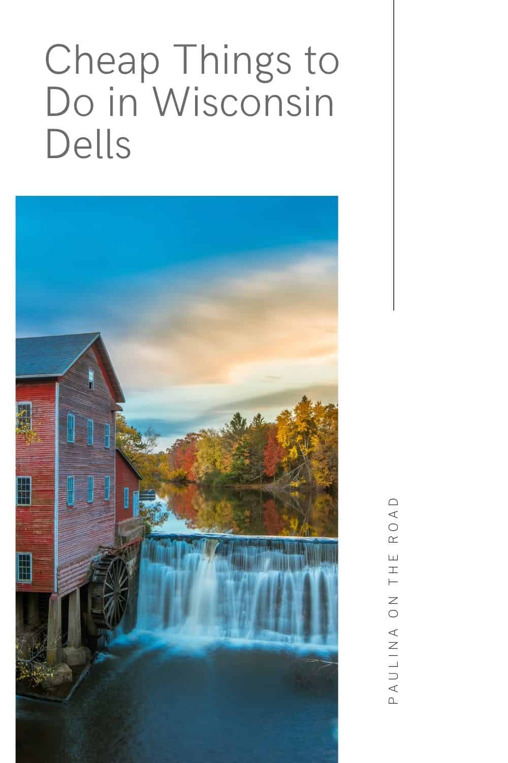10 Cheap Things to Do in Wisconsin Dells Paulina on the road