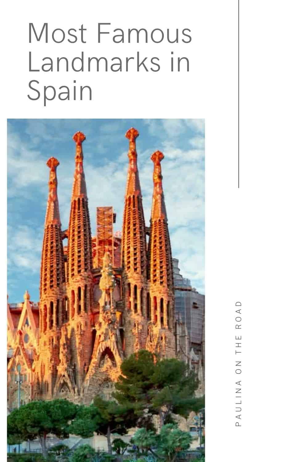 14 Most Famous Landmarks in Spain - Paulina on the road