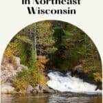 pinterest pin showing image of cascading waterfall, autumn trees, and body of water in northeast wisconsin