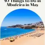 Pinterest pin about things to do in Albufeira in May