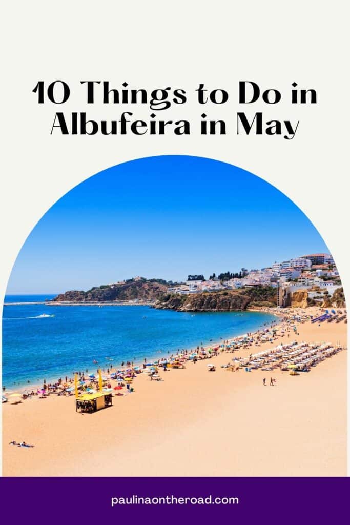 10 Things to Do in Albufeira in May