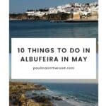 Pinterest pin about things to do in Albufeira in May, a blue ocean with old white historical buildings in the backdrop and tall rocky cliffs