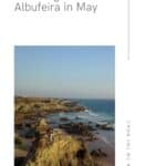 Pinterest pin about things to do in Albufeira in May, an aerial view of towering rocky cliffs in a beach