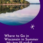 Pinterest pin about places to visit in wisconsin in summer, view of lake and lush forest during a pink sunset