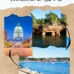Pinterest pin about places to visit in wisconsin in summer, madison capitol building, apostle islands, lake geneva