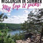 Pinterest pin about places to visit in wisconsin in summer, huge rock formations and lush trees with a view of blue lake in wisconsin dells
