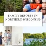 a pin with 4 photos related to Family Resorts in Northern Wisconsin