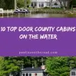 a pin with 2 photos related to Door County Cabins On The Water