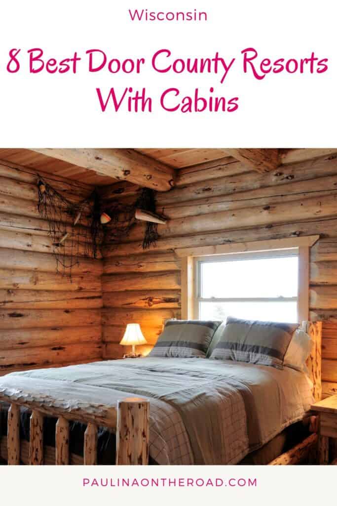 a pin with a bedroom at one of the best Door County Resorts With Cabins