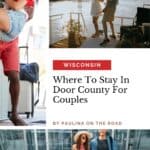 a pin with 3 photos with couples, Where To Stay In Door County For Couples