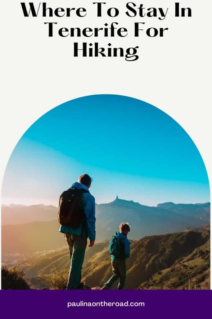a pin with 2 people hiking in the mountains, Where To Stay In Tenerife For Hiking