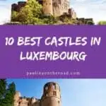 Pinterest pin about best castles in Luxembourg showing photo of vianden castle and beaufort castle with blue skies during a sunny day
