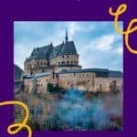 Pinterest pin about best castles in Luxembourg showing photo of vianden castle with fall foliage during a cold day