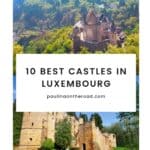 Pinterest pin about best castles in Luxembourg showing photo of vianden castle and beaufort castle during a clear summer's day