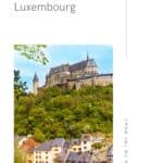 Pinterest pin about best castles in Luxembourg showing photo of