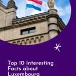 Pinterest pin about interesting facts about luxembourg showing photo of luxembourg flag on top of traditional building