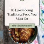 Pinterest pin about Luxembourg traditional food, potato pancakes in a bowl