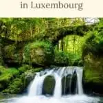 Pinterest pin about things to do in luxembourg, tri-part waterfall with stone bridge in mullerthal trail