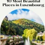 Pinterest pin about things to do in luxembourg, small town with river and fountain with vianden castle in the background