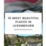 Pinterest pin about things to do in luxembourg, luxembourg flag, shot of luxembourg city old town