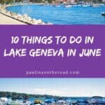 Pinterst pin about things to do in Lake Geneva in June showing waterfront with blue waters during sunny day and boats docked in the pier